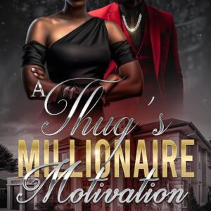 A Thug’s Millionaire Motivation Kindle Edition