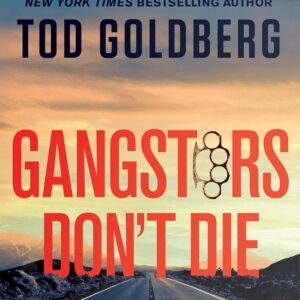 Gangsters Don’t Die: A Novel (Gangsterland Book 3) Kindle Edition